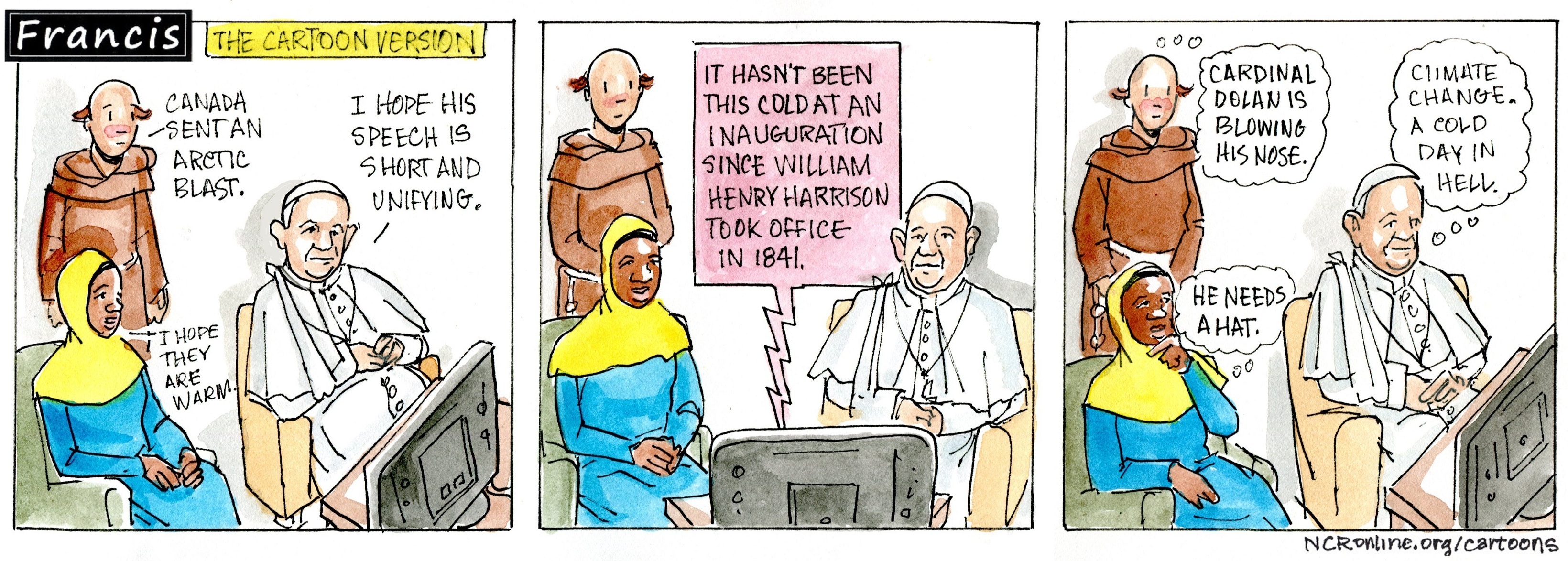 Francis, the comic strip: The cartoon version of the inauguration is very cold!